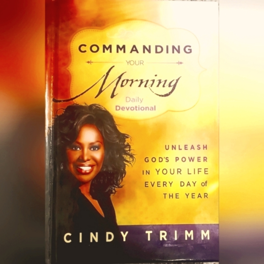 Commanding Your Morning Daily Devotional